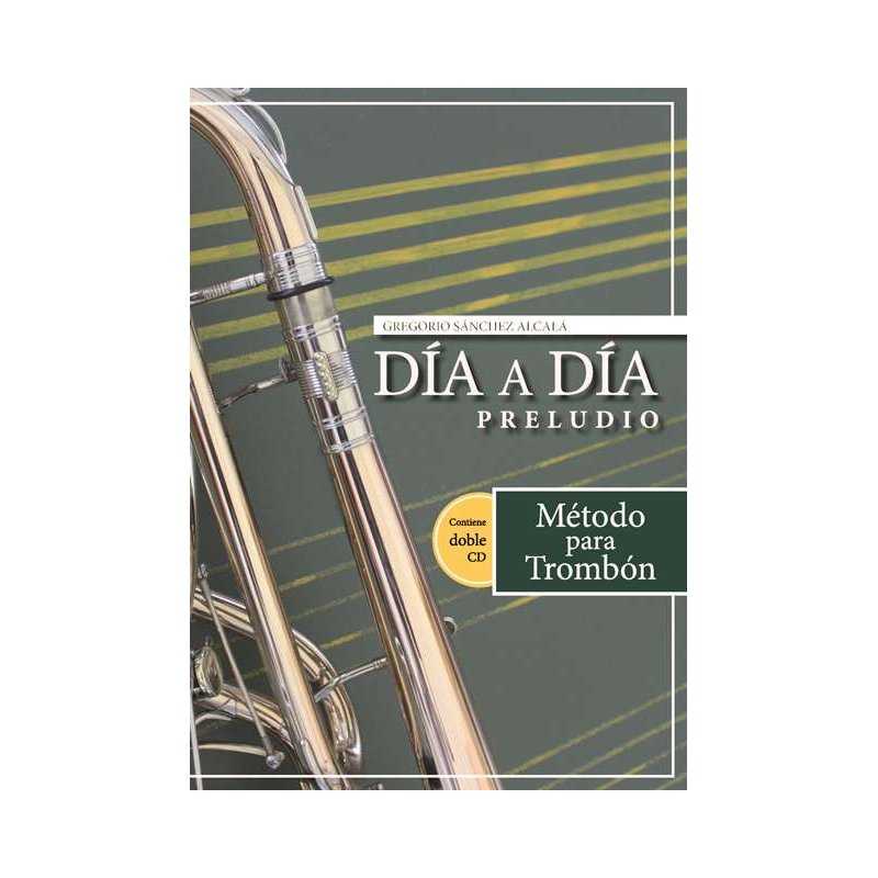 Método DÍA A DÍA "PRELUDIO" para trombón tenor 