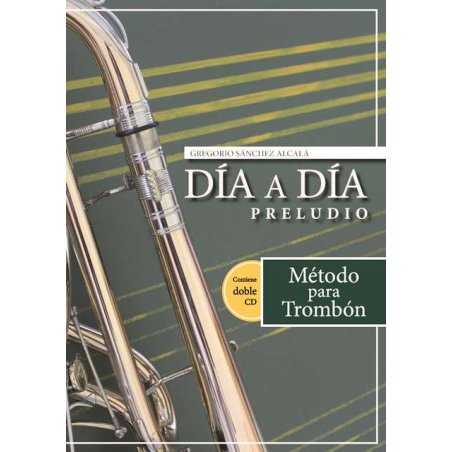 Método DÍA A DÍA "PRELUDIO" para trombón tenor   