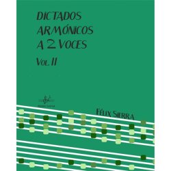 Dictados Armónicos a 2 Voces Vol.II Felix SIERRA