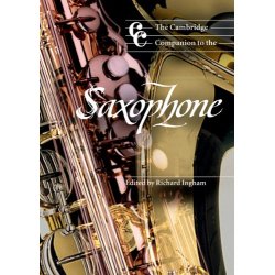 The Cambridge Companion to the Saxophone