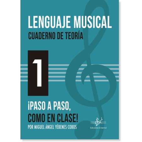 Lenguaje Musical Cuaderno de Teoría 1 M.A. YÉBENES