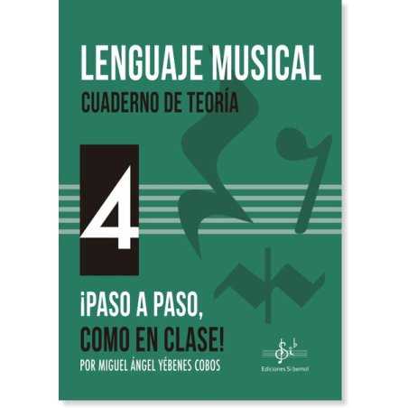 Lenguaje Musical Cuaderno de Teoría 4 M.A. YÉBENES