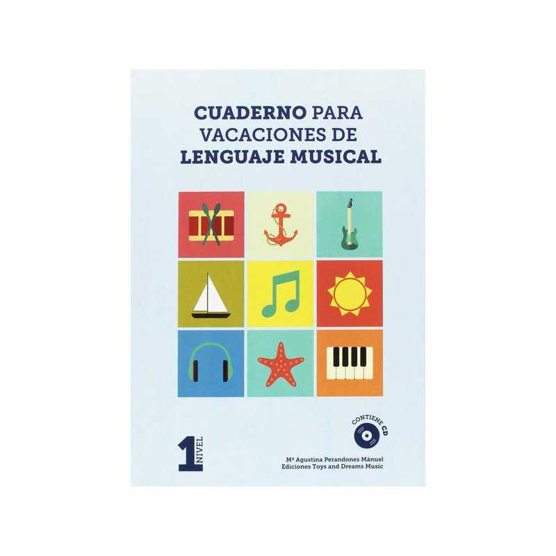 Cuaderno para Vacaciones de Lenguaje Musical 1 M.ª A. PERANDONES