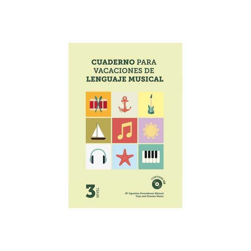 Cuaderno para Vacaciones de Lenguaje Musical 3 M.ª A. PERANDONES