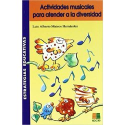 Actividades musicales para atender a la diversidad L. A. MATEOS