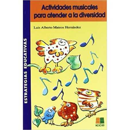 Actividades musicales para atender a la diversidad L. A. MATEOS