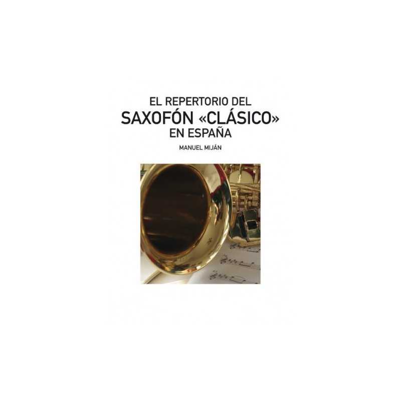 El repertorio del saxofón clásico en España M. MIJAN