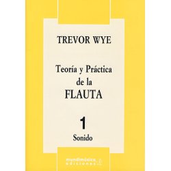 Teoría y práctica de la flauta 1 Sonido TREVOR WYE