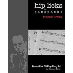 Hip Licks for Saxophone GREG FISHMAN