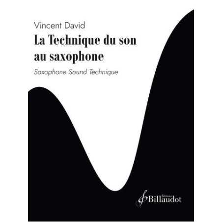 La Técnica del Sonido en el Saxofón VINCENT DAVID