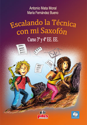 Escalando la Técnica con mi Saxofón Curso 3º y 4º EE.EE. CD