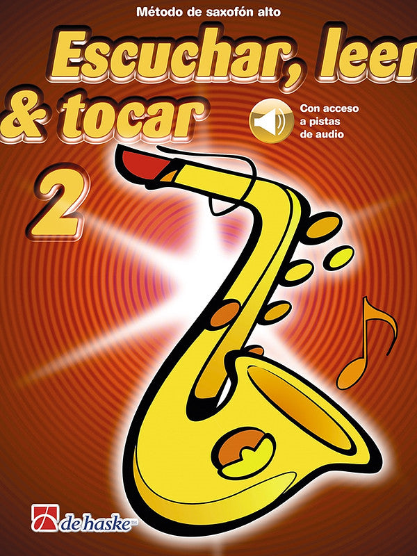 Escuchar, leer y tocar 2 Saxofón Alto