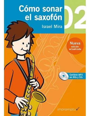 Como sonar el saxofón 02 I. MIRA