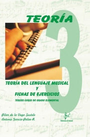 Libro Teoría del Lenguaje Musical y Fichas de Ejercicios (Curso 3º)