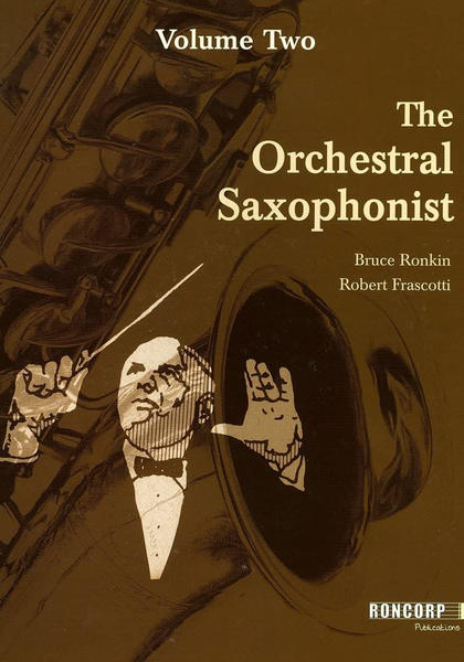 The Orchestral Saxophonist Vol 2 B. RONKIN
