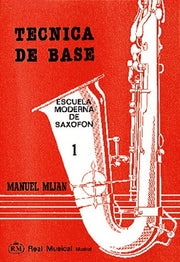 Técnica de base. Escuela moderna de saxofón, vol. 1