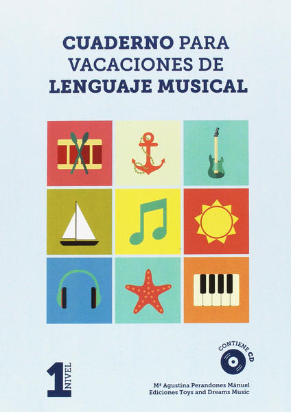 Cuaderno para Vacaciones de Lenguaje Musical 1 M.ª A. PERANDONES