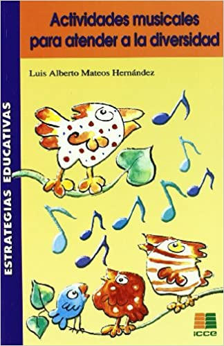 Actividades musicales para atender a la diversidad L. A. MATEOS