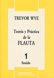 Teoría y práctica de la flauta 1 Sonido TREVOR WYE