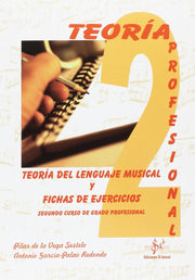 Teoría del Lenguaje Musical y Ficha de Ejercicios 2º Profesional P. de la VEGA