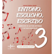 Entono, escucho, escribo 3 Gabriel ROBLES