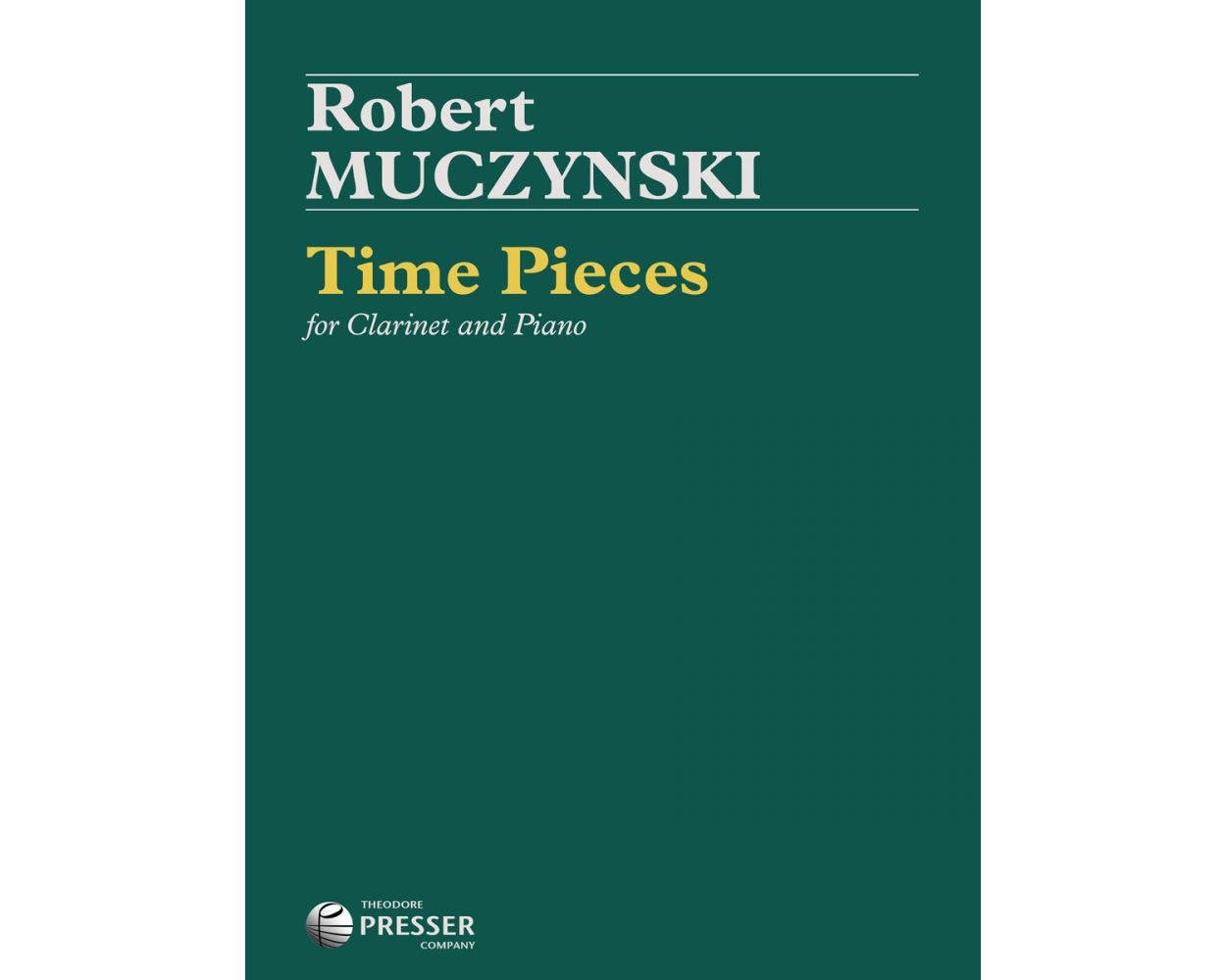 Time Pieces ROBERT MUCZYNSKI