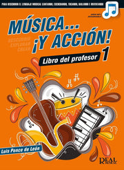Música y Acción 1 Libro del Profesor LUIS PONCE DE LEÓN