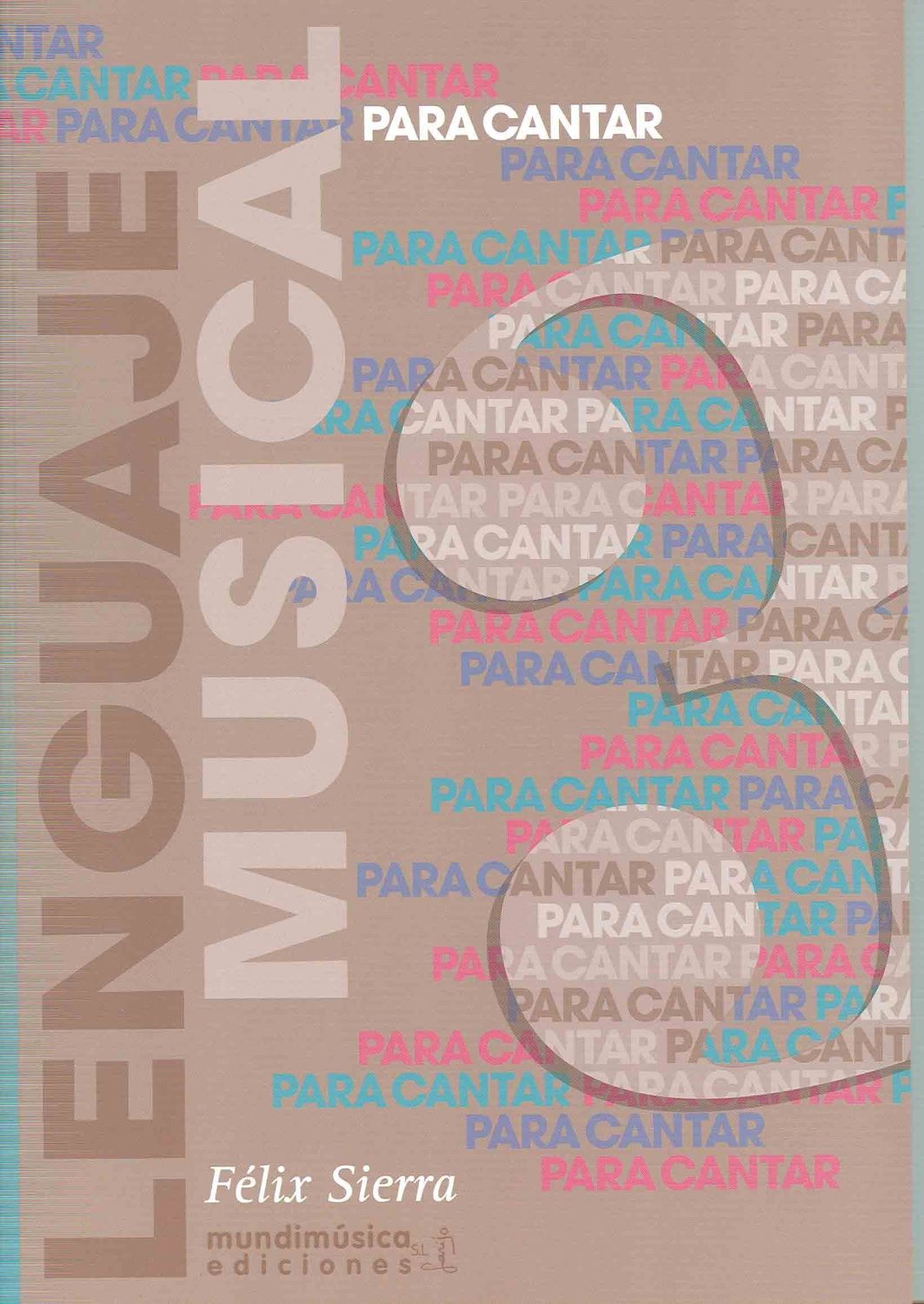 Lenguaje Musical Para Cantar 3 F. SIERRA