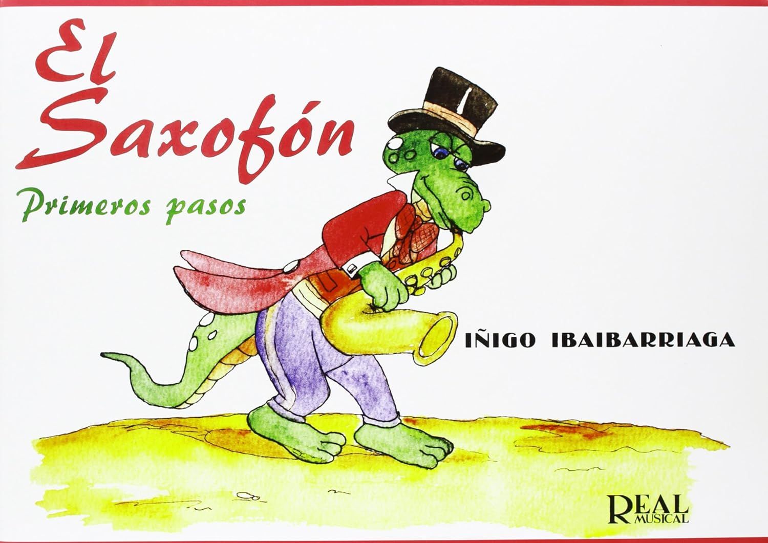 El Saxofón Primeros Pasos I. IBAIBARRIAGA