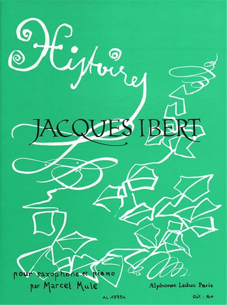 Histoires for Saxophone and Piano JACQUES IBERT
