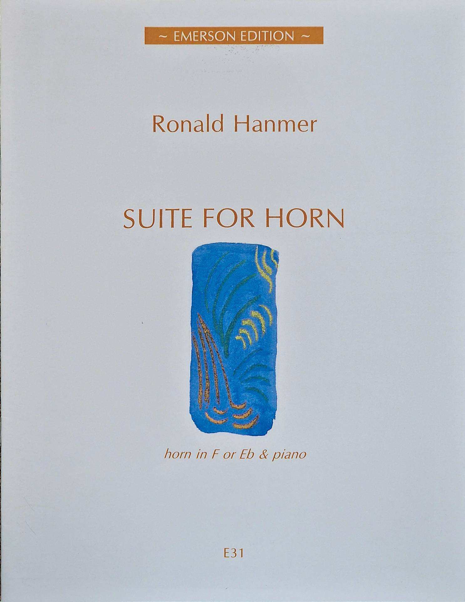 Suite for Horn in F/Eb and Piano RONALD HANMER