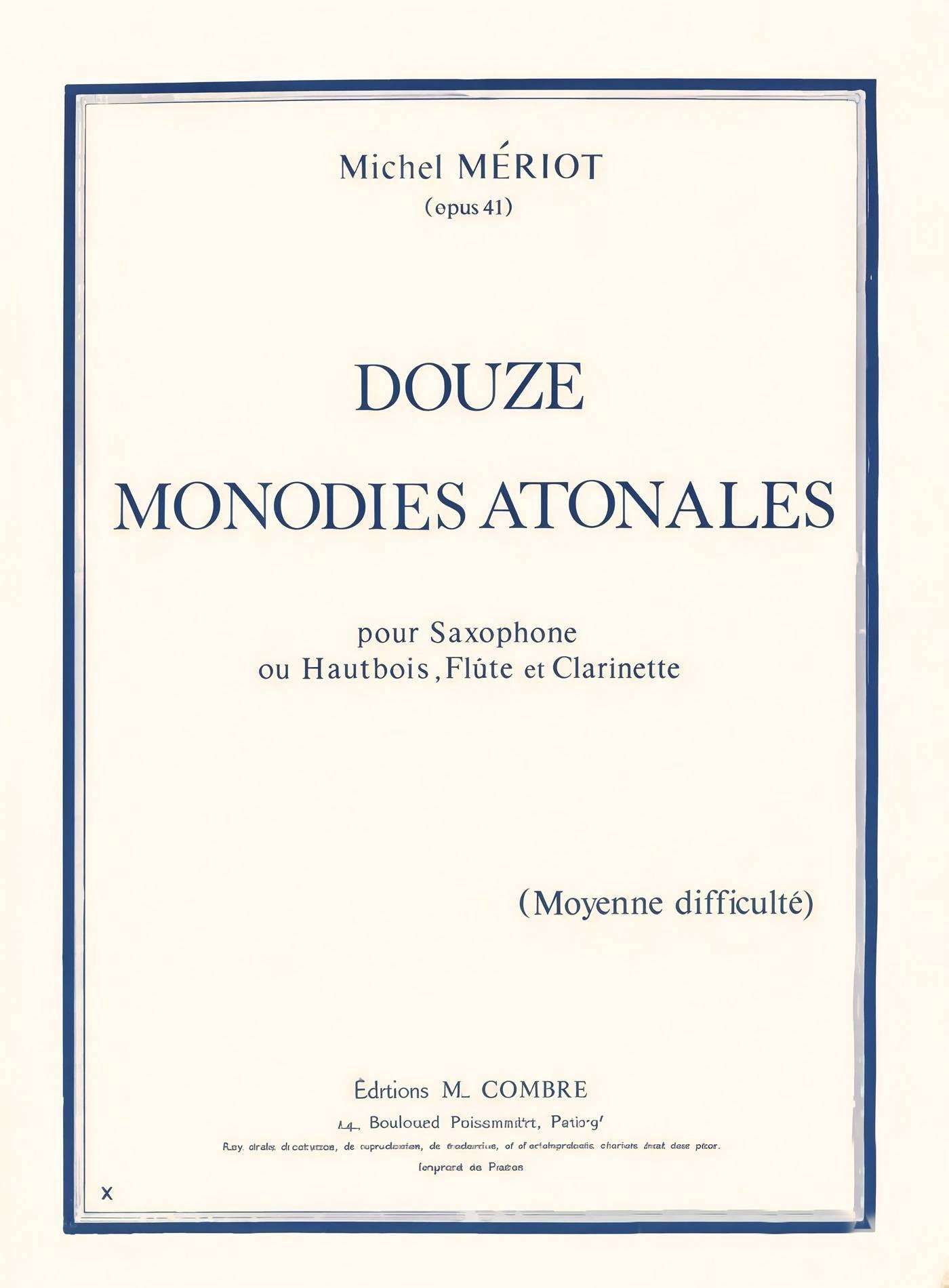 Douze Monodies Atonales for saxophone, oboe, flute or clarinet M. MÉRIOT