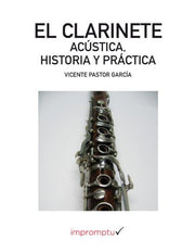 El Clarinete: acústica, historia y práctica PASTOR