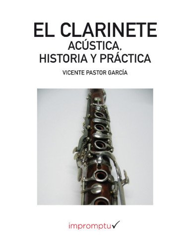 El Clarinete: acústica, historia y práctica V. PASTOR