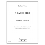 A Caged Bird für Posaune BARBARA YORK