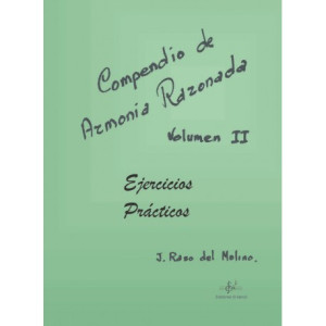 Compendio de Armonía Razonada Ejercicios Prácticos Vol. 2 J. RASO del MOLINO