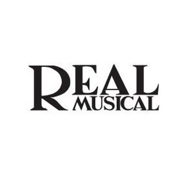 REAL MUSICAL